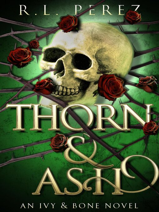 Title details for Thorn & Ash by R.L. Perez - Available